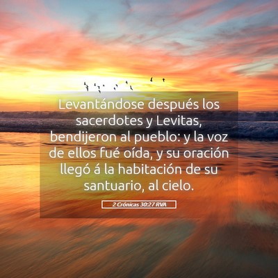 Picture 05 - 2 Crónicas 30:27 RVA - Levantándose después los sacerdotes y Levitas, - Bible Verse Picture