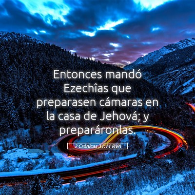 Picture 05 - 2 Crónicas 31:11 RVA - Entonces mandó Ezechîas que preparasen cámaras - Bible Verse Picture