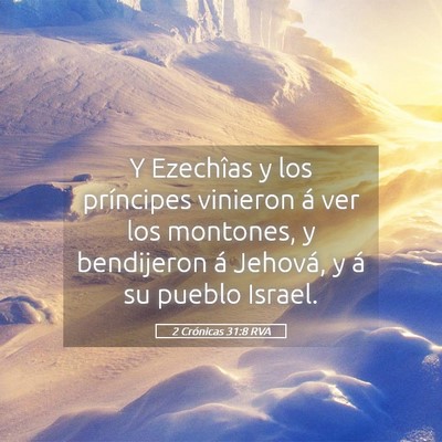 Picture 05 - 2 Crónicas 31:8 RVA - Y Ezechîas y los príncipes vinieron á ver los - Bible Verse Picture