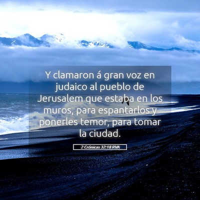 Picture 05 - 2 Crónicas 32:18 RVA - Y clamaron á gran voz en judaico al pueblo de - Bible Verse Picture