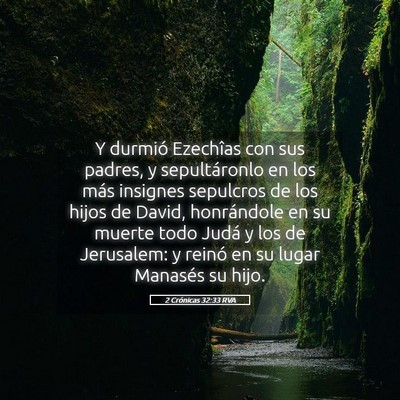 Picture 05 - 2 Crónicas 32:33 RVA - Y durmió Ezechîas con sus padres, y - Bible Verse Picture