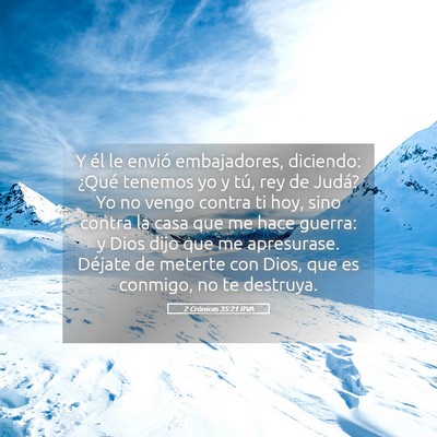 Picture 05 - 2 Crónicas 35:21 RVA - Y él le envió embajadores, diciendo: ¿Qué - Bible Verse Picture