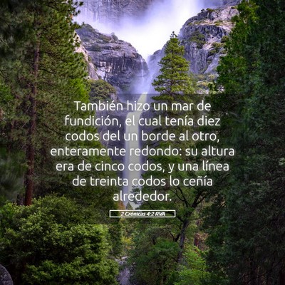 Picture 05 - 2 Crónicas 4:2 RVA - También hizo un mar de fundición, el cual - Bible Verse Picture