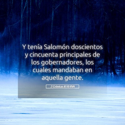 Picture 05 - 2 Crónicas 8:10 RVA - Y tenía Salomón doscientos y cincuenta - Bible Verse Picture