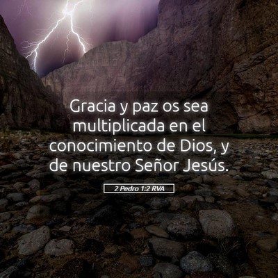 Picture 05 - 2 Pedro 1:2 RVA - Gracia y paz os sea multiplicada en el - Bible Verse Picture