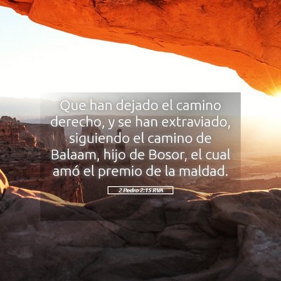 Picture 05 - 2 Pedro 2:15 RVA - Que han dejado el camino derecho, y se han - Bible Verse Picture
