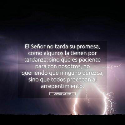 Picture 05 - 2 Pedro 3:9 RVA - El Señor no tarda su promesa, como algunos la - Bible Verse Picture