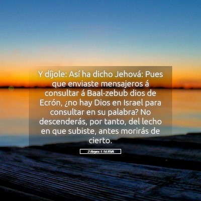 Picture 05 - 2 Reyes 1:16 RVA - Y díjole: Así ha dicho Jehová: Pues que - Bible Verse Picture