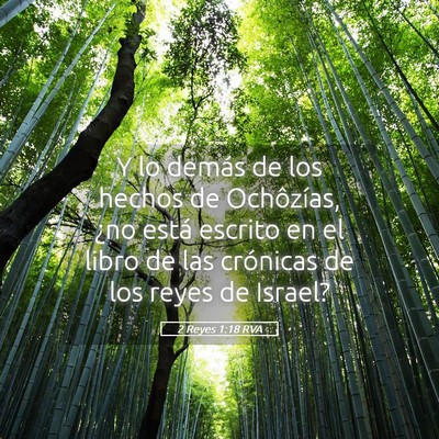 Picture 05 - 2 Reyes 1:18 RVA - Y lo demás de los hechos de Ochôzías, ¿no - Bible Verse Picture