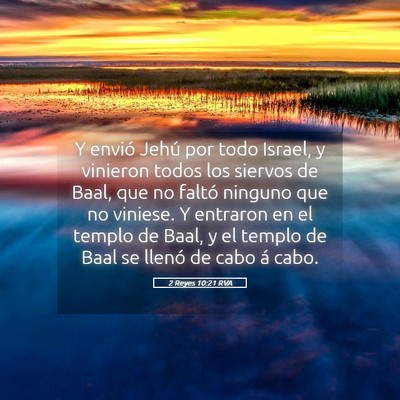 Picture 05 - 2 Reyes 10:21 RVA - Y envió Jehú por todo Israel, y vinieron todos - Bible Verse Picture