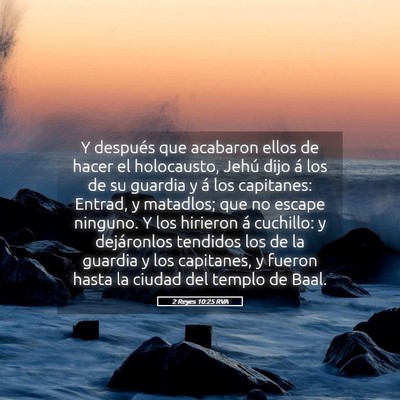 Picture 05 - 2 Reyes 10:25 RVA - Y después que acabaron ellos de hacer el - Bible Verse Picture