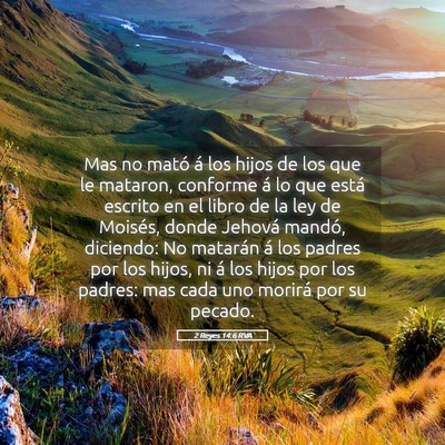 Picture 05 - 2 Reyes 14:6 RVA - Mas no mató á los hijos de los que le mataron, - Bible Verse Picture