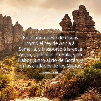 Picture 05 - 2 Reyes 17:6 RVA - En el año nueve de Oseas tomó el rey de Asiria - Bible Verse Picture