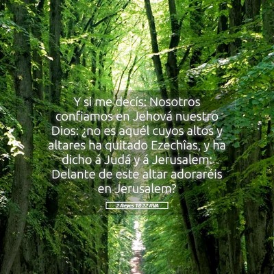 Picture 05 - 2 Reyes 18:22 RVA - Y si me decís: Nosotros confiamos en Jehová - Bible Verse Picture