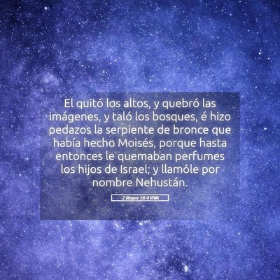 Picture 05 - 2 Reyes 18:4 RVA - El quitó los altos, y quebró las imágenes, y - Bible Verse Picture