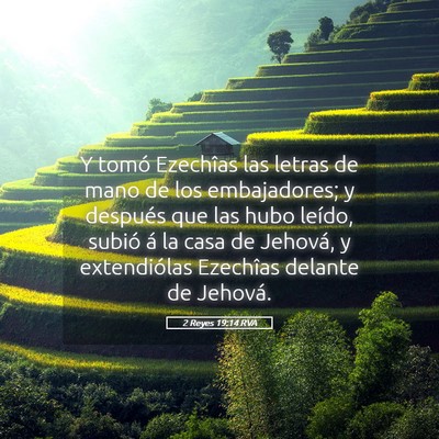 Picture 05 - 2 Reyes 19:14 RVA - Y tomó Ezechîas las letras de mano de los - Bible Verse Picture