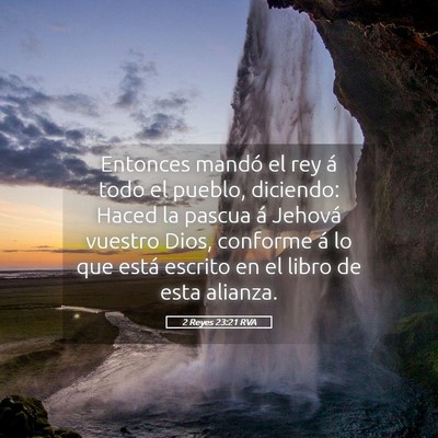 Picture 05 - 2 Reyes 23:21 RVA - Entonces mandó el rey á todo el pueblo, - Bible Verse Picture