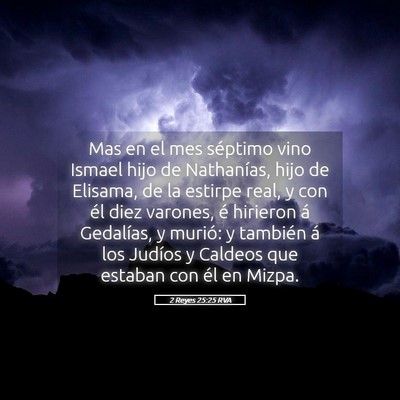 Picture 05 - 2 Reyes 25:25 RVA - Mas en el mes séptimo vino Ismael hijo de - Bible Verse Picture