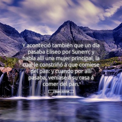 Picture 05 - 2 Reyes 4:8 RVA - Y aconteció también que un día pasaba Eliseo - Bible Verse Picture