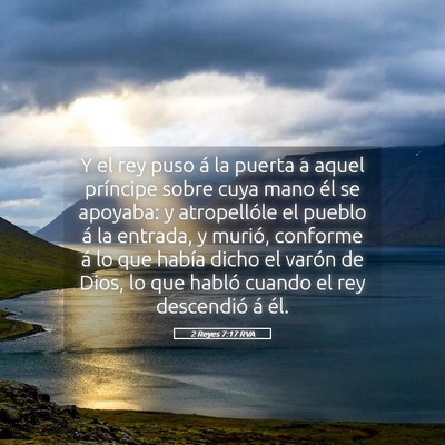 Picture 05 - 2 Reyes 7:17 RVA - Y el rey puso á la puerta a aquel príncipe - Bible Verse Picture