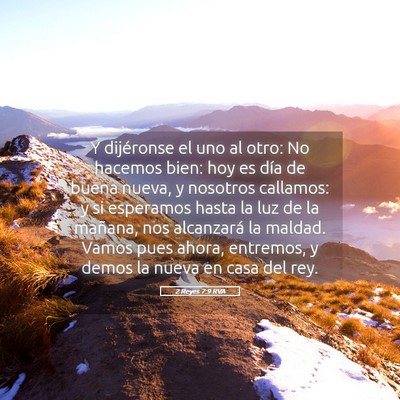 Picture 05 - 2 Reyes 7:9 RVA - Y dijéronse el uno al otro: No hacemos bien: hoy - Bible Verse Picture