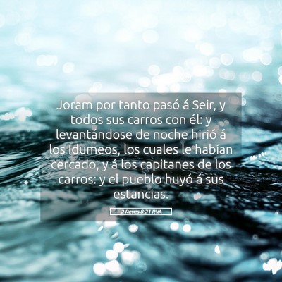 Picture 05 - 2 Reyes 8:21 RVA - Joram por tanto pasó á Seir, y todos sus carros - Bible Verse Picture