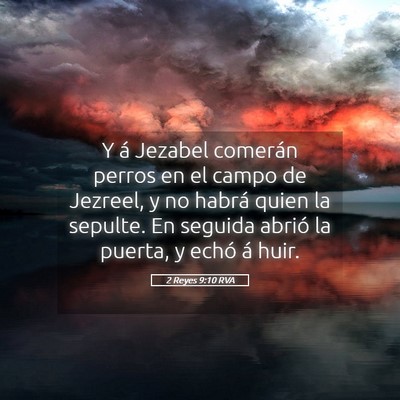 Picture 05 - 2 Reyes 9:10 RVA - Y á Jezabel comerán perros en el campo de - Bible Verse Picture