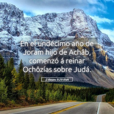 Picture 05 - 2 Reyes 9:29 RVA - En el undécimo año de Joram hijo de Achâb, - Bible Verse Picture