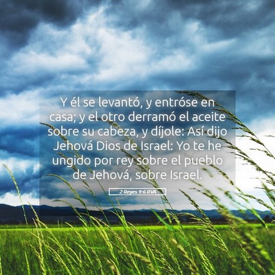 Picture 05 - 2 Reyes 9:6 RVA - Y él se levantó, y entróse en casa; y el otro - Bible Verse Picture