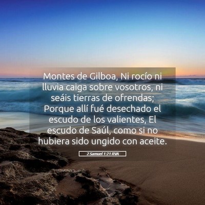 Picture 05 - 2 Samuel 1:21 RVA - Montes de Gilboa, Ni rocío ni lluvia caiga sobre - Bible Verse Picture