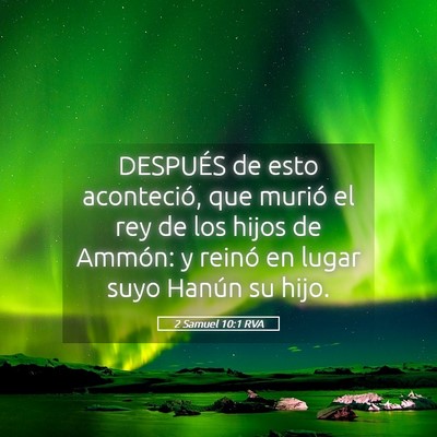 Picture 05 - 2 Samuel 10:1 RVA - DESPUÉS de esto aconteció, que murió el rey de - Bible Verse Picture