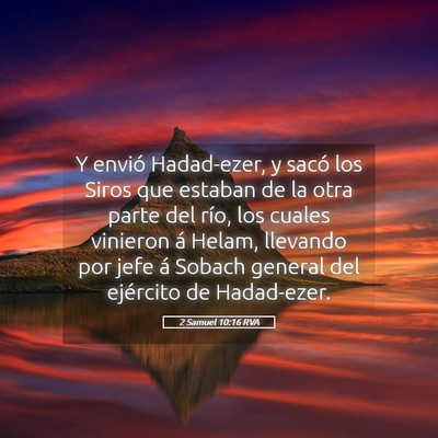 Picture 05 - 2 Samuel 10:16 RVA - Y envió Hadad-ezer, y sacó los Siros que - Bible Verse Picture