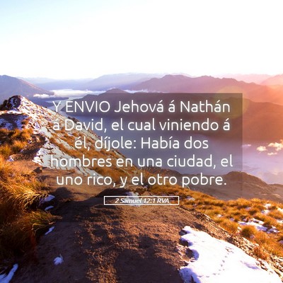 Picture 05 - 2 Samuel 12:1 RVA - Y ENVIO Jehová á Nathán á David, el cual - Bible Verse Picture