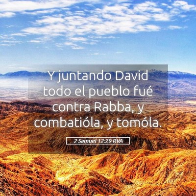 Picture 05 - 2 Samuel 12:29 RVA - Y juntando David todo el pueblo fué contra - Bible Verse Picture