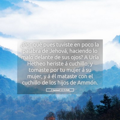 Picture 05 - 2 Samuel 12:9 RVA - ¿Por qué pues tuviste en poco la palabra de - Bible Verse Picture