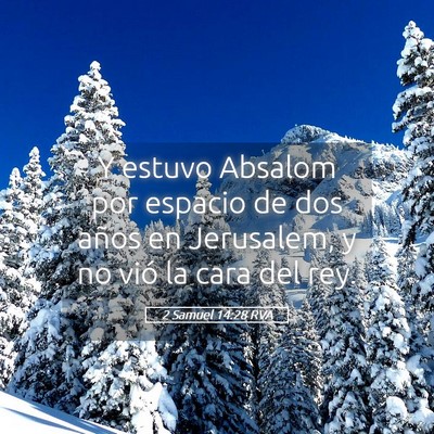 Picture 05 - 2 Samuel 14:28 RVA - Y estuvo Absalom por espacio de dos años en - Bible Verse Picture
