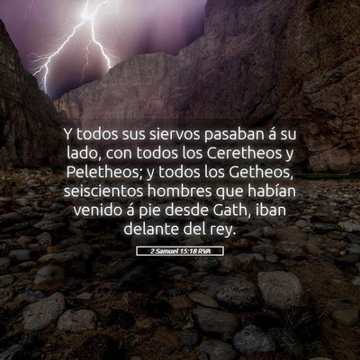 Picture 05 - 2 Samuel 15:18 RVA - Y todos sus siervos pasaban á su lado, con todos - Bible Verse Picture