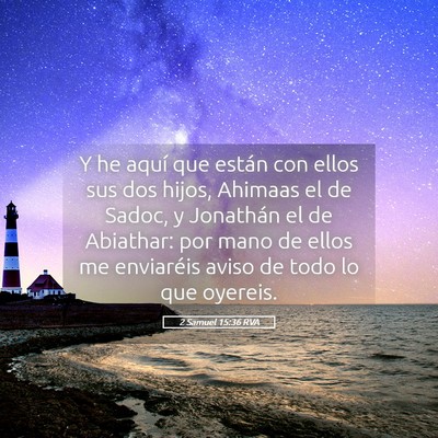 Picture 05 - 2 Samuel 15:36 RVA - Y he aquí que están con ellos sus dos hijos, - Bible Verse Picture