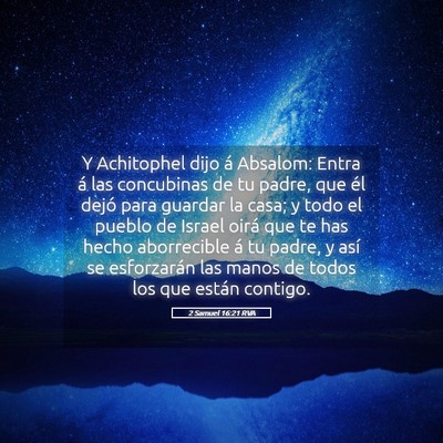 Picture 05 - 2 Samuel 16:21 RVA - Y Achitophel dijo á Absalom: Entra á las - Bible Verse Picture