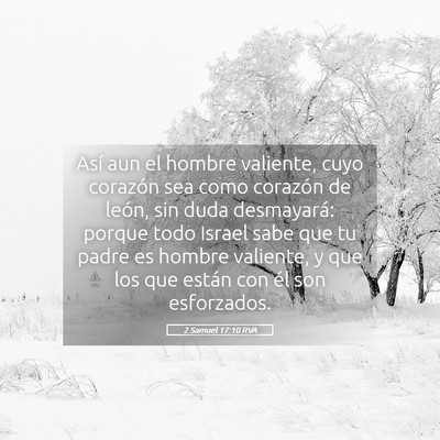 Picture 05 - 2 Samuel 17:10 RVA - Así aun el hombre valiente, cuyo corazón sea - Bible Verse Picture