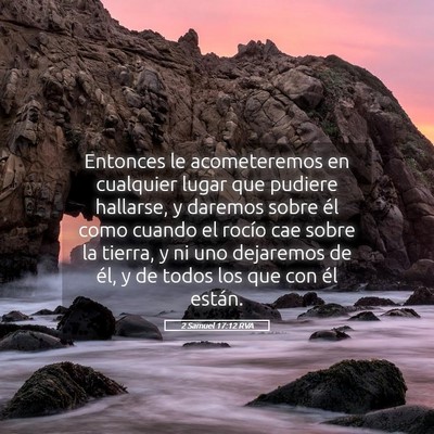 Picture 05 - 2 Samuel 17:12 RVA - Entonces le acometeremos en cualquier lugar que - Bible Verse Picture
