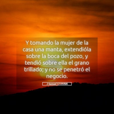 Picture 05 - 2 Samuel 17:19 RVA - Y tomando la mujer de la casa una manta, - Bible Verse Picture