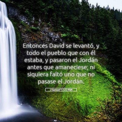 Picture 05 - 2 Samuel 17:22 RVA - Entonces David se levantó, y todo el pueblo que - Bible Verse Picture