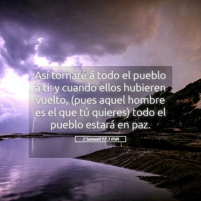 Picture 05 - 2 Samuel 17:3 RVA - Así tornaré á todo el pueblo á ti: y cuando - Bible Verse Picture