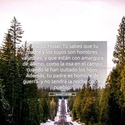 Picture 05 - 2 Samuel 17:8 RVA - Y añadió Husai: Tú sabes que tu padre y los - Bible Verse Picture