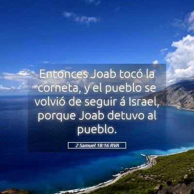 Picture 05 - 2 Samuel 18:16 RVA - Entonces Joab tocó la corneta, y el pueblo se - Bible Verse Picture