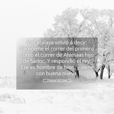 Picture 05 - 2 Samuel 18:27 RVA - Y el atalaya volvió á decir: Paréceme el - Bible Verse Picture