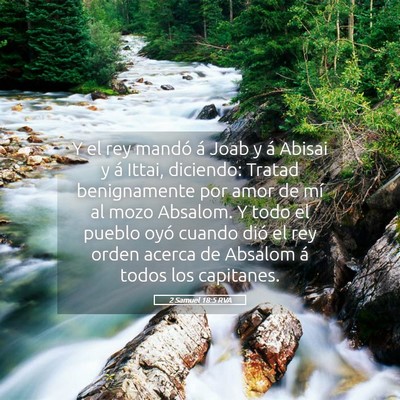 Picture 05 - 2 Samuel 18:5 RVA - Y el rey mandó á Joab y á Abisai y á Ittai, - Bible Verse Picture