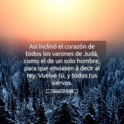 Picture 05 - 2 Samuel 19:14 RVA - Así inclinó el corazón de todos los varones de - Bible Verse Picture