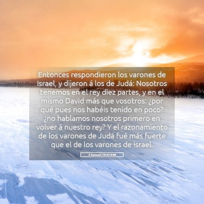 Picture 05 - 2 Samuel 19:43 RVA - Entonces respondieron los varones de Israel, y - Bible Verse Picture